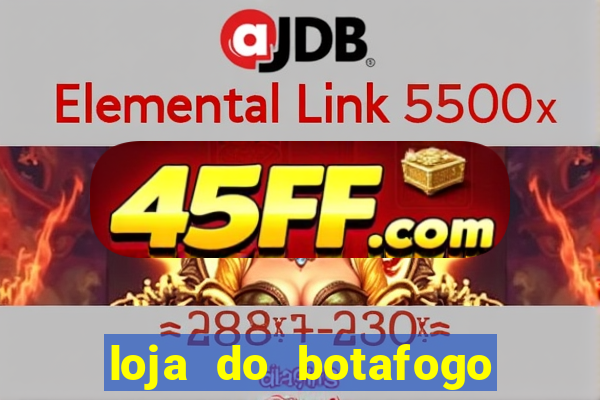 loja do botafogo nova america